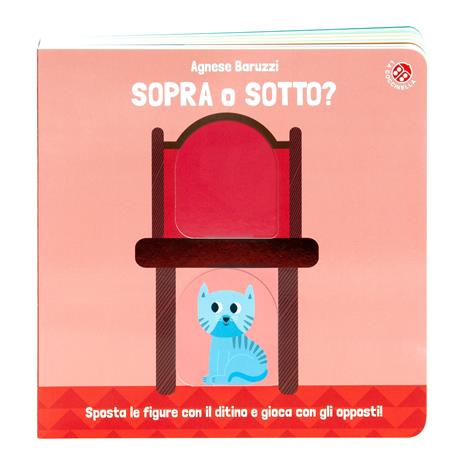 Sopra o sotto? Con il ditino scopro gli opposti. Ediz. a colori - Agnese Baruzzi - 2