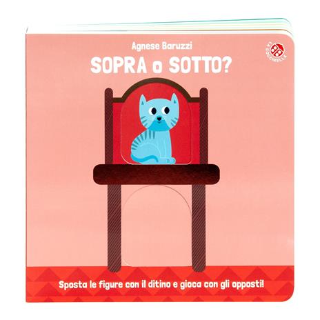 Sopra o sotto? Con il ditino scopro gli opposti. Ediz. a colori - Agnese Baruzzi - 11