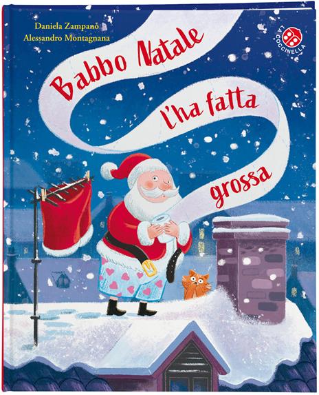 Babbo Natale l'ha fatta grossa. Ediz. a colori - Alessandro Montagnana - copertina