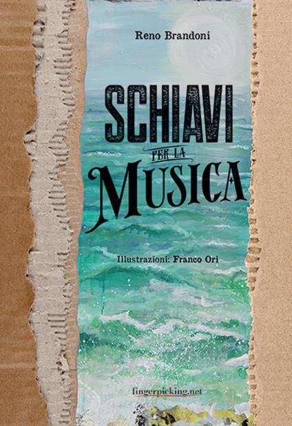 Schiavi per la musica - Reno Brandoni - copertina