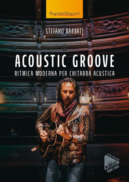 Acoustic groove. Ritmica moderna per chitarra acustica. Con audio e video online - Stefano Barbati - copertina