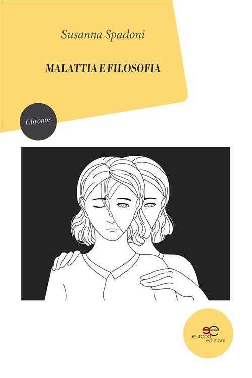 Malattia e filosofia - Susanna Spadoni - ebook