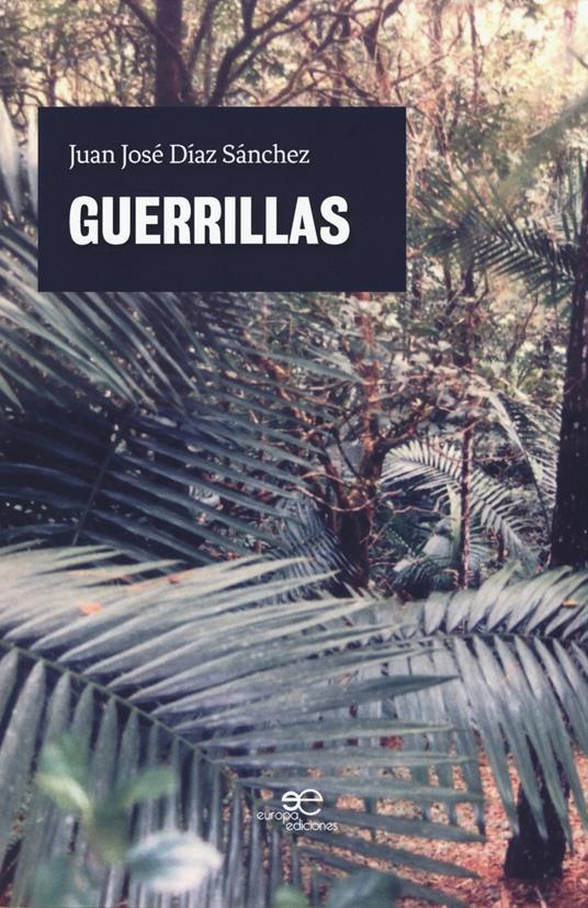 Guerrillas - Juan José Díaz Sánchez - copertina