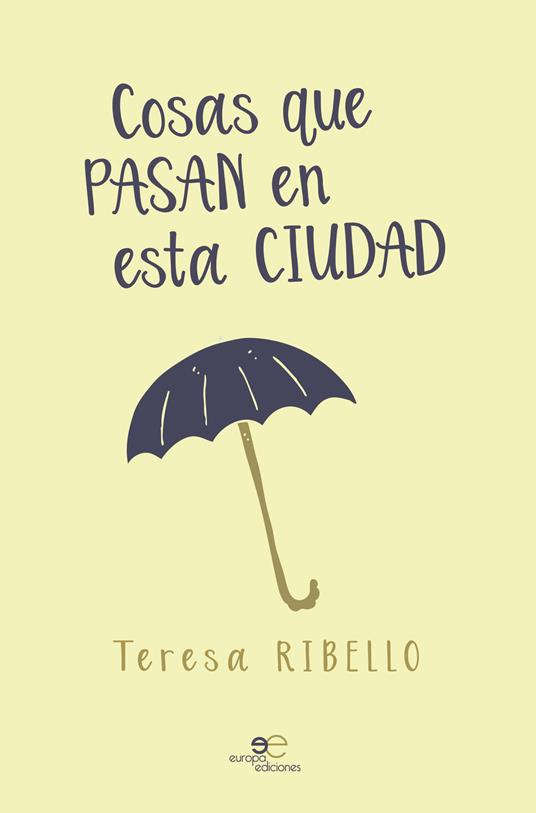 Cosas que pasan en esta ciudad - Teresa Ribello - copertina