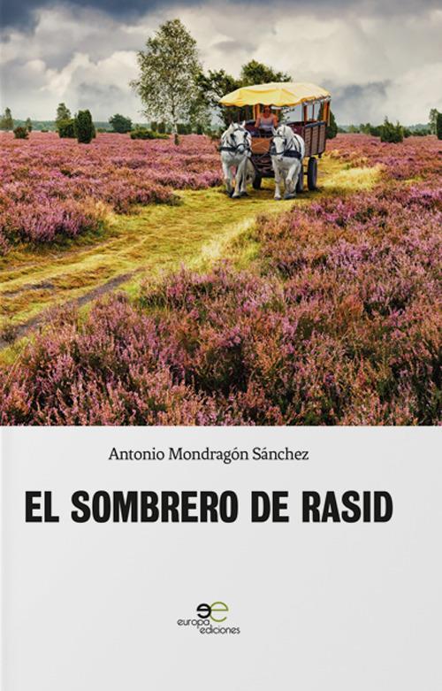 El sombrero de Rasid - Antonio Mondragón Sánchez - copertina