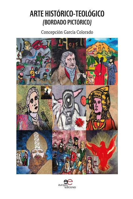 Arte histórico-teológico (bordado pictórico) - Concepción García Colorado - copertina