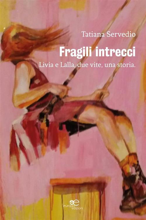 Fragili intrecci - Tatiana Servedio - ebook