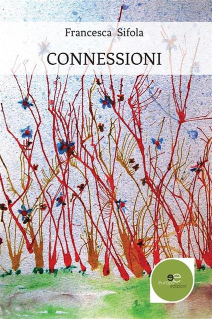 Connessioni - Francesca Sifola - ebook