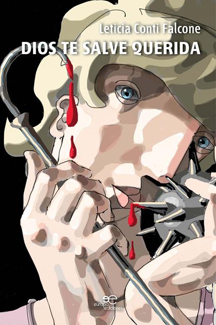Dios te salve querida - Leticia Conti Falcone - copertina