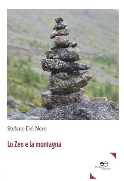 Lo zen e la montagna - Stefano Del Nero - copertina