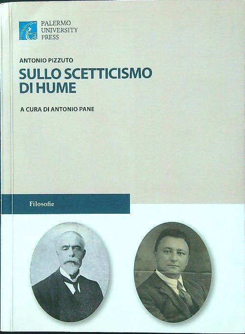 Antonio Pizzuto. Sullo scetticismo di Hume