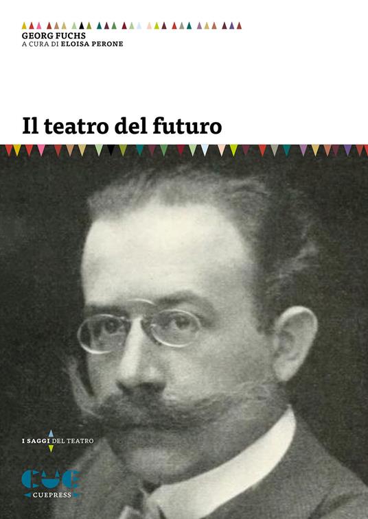 Il teatro del futuro - Georg Fuchs - copertina