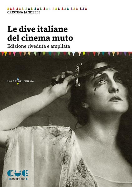 Le dive italiane del cinema muto - Cristina Jandelli - copertina