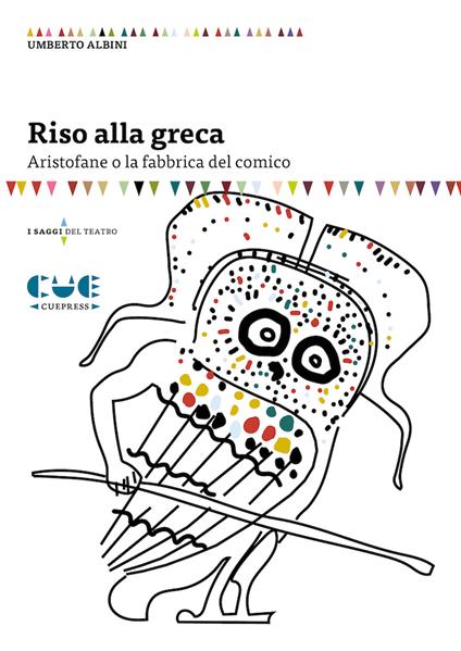 Riso alla greca. Aristofane o la fabbrica del comico - Umberto Albini - copertina