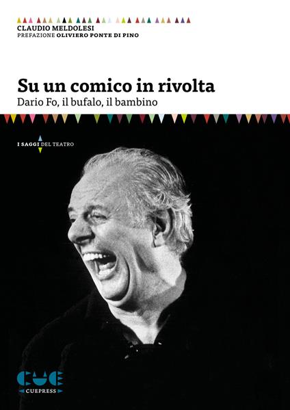 Su un comico in rivolta. Dario Fo, il bufalo, il bambino - Claudio Meldolesi - copertina