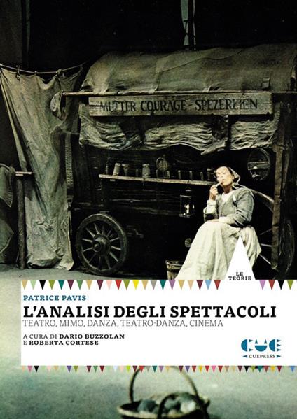 L'analisi degli spettacoli. Teatro, mimo, danza, teatro-danza, cinema - Patrice Pavis - copertina