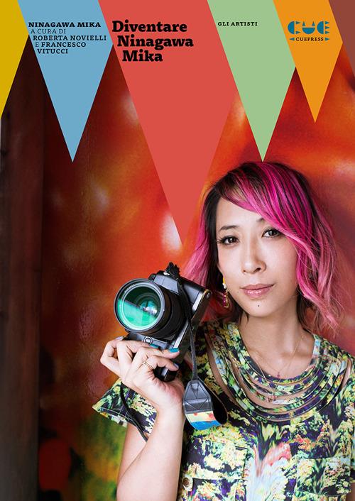 Diventare Ninagawa Mika - Mika Ninagawa - copertina