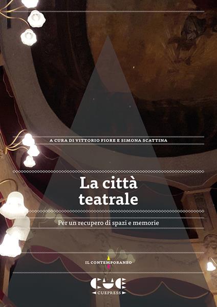 La città teatrale. Per un recupero di spazi e memorie - copertina