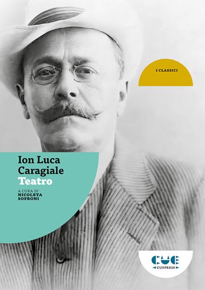 Teatro. Una lettera perduta. Una notte burrascosa. Come a Carnevale - Luca Caragiale Ion - copertina