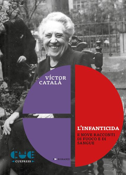 L'infanticida e nove racconti di fuoco e di sangue - Victor Català - copertina