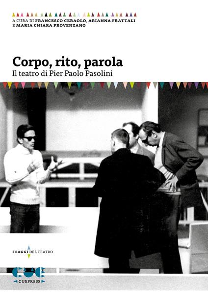 Corpo, rito, parola. Il teatro di Pier Paolo Pasolini - copertina