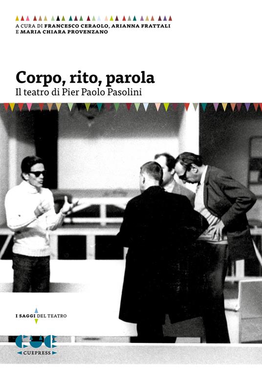 Corpo, rito, parola. Il teatro di Pier Paolo Pasolini - copertina