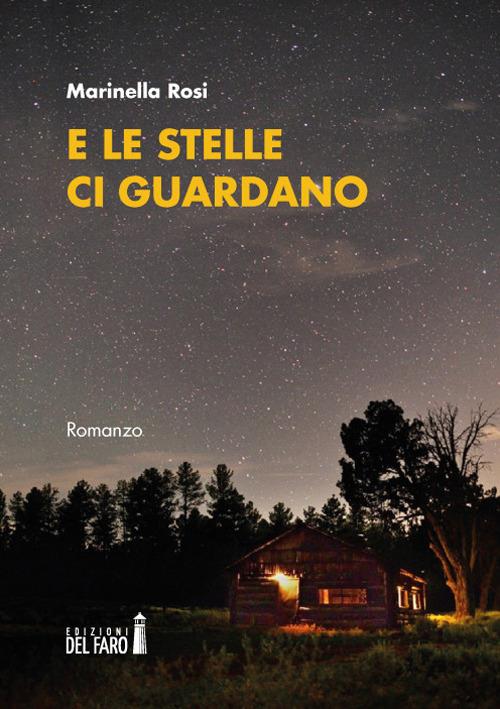 E le stelle ci guardano - Marinella Rosi - copertina