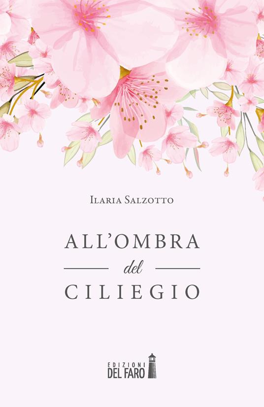 All'ombra del ciliegio - Ilaria Salzotto - copertina