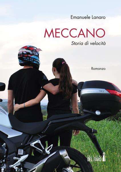 Meccano. Storia di velocità - Emanuele Lanaro - copertina