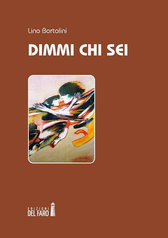 Dimmi chi sei - Lino Bortolini - copertina