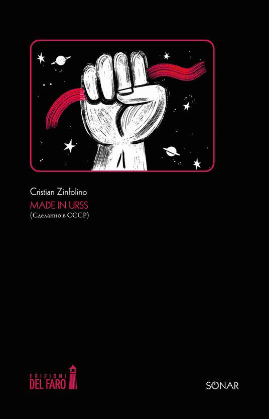 Made in URSS. Cdelanno v CCCP. Ediz. bilingue - Cristian Zinfolino - copertina