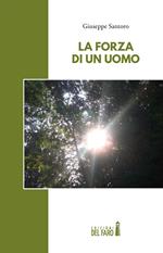 La forza di un uomo
