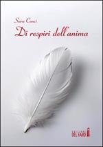 Di respiri dell'anima. Parole e racconti senza tempo