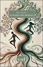 Le radici del bonsai