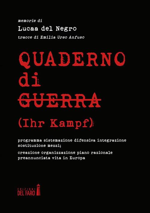 Quaderno di guerra (Ihr Kampf) - Lucaa Del Negro - ebook