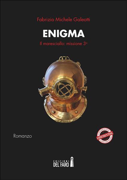 Enigma. Il maresciallo: missione terza - Fabrizio Michele Galeotti - ebook