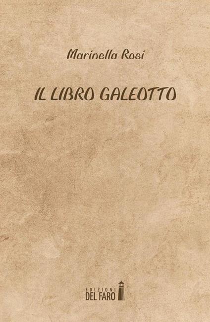 Il libro galeotto - Marinella Rosi - ebook
