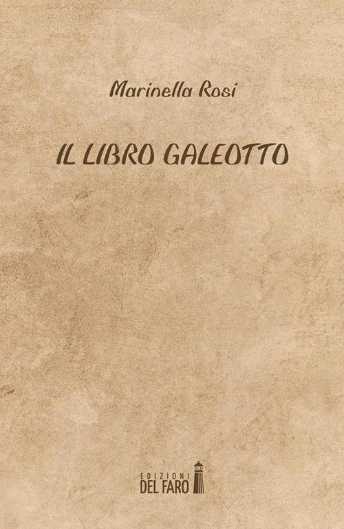 Il libro galeotto - Marinella Rosi - ebook