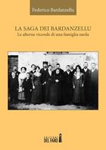 La saga dei Bardanzellu. Le alterne vicende di una famiglia sarda