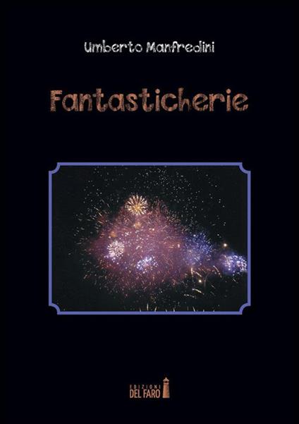 Fantasticherie - Umberto Manfredini - ebook