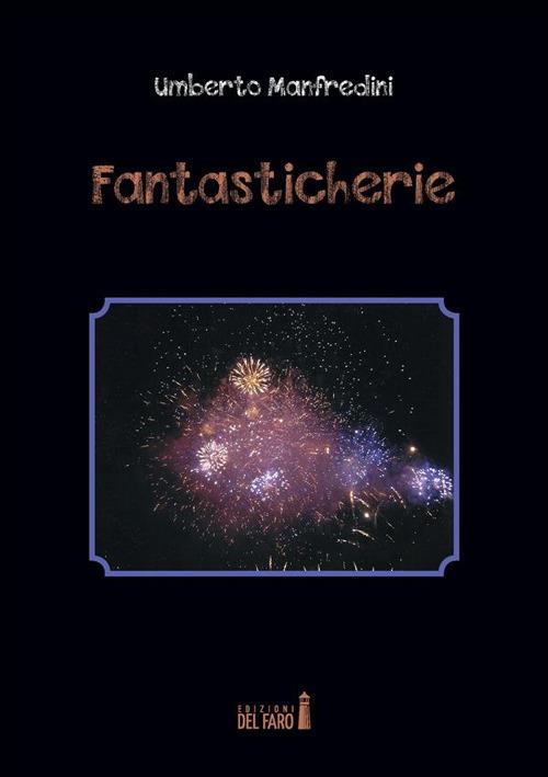 Fantasticherie - Umberto Manfredini - ebook