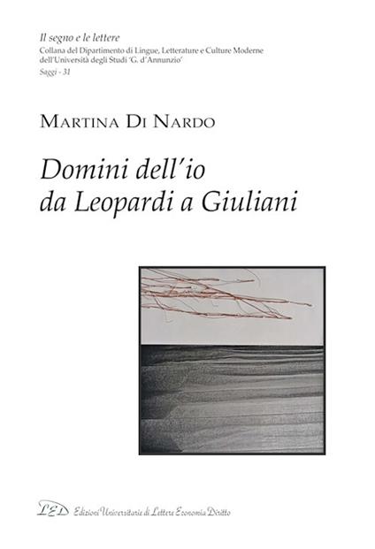 Domini dell’io da Leopardi a Giuliani - Martina Di Nardo - copertina