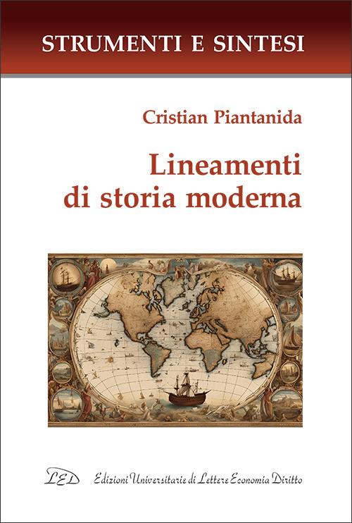 Lineamenti di storia moderna. Con QR Code per sitografia - Cristian Piantanida - copertina