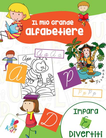 Il mio grande alfabetiere. Impara e divertiti. Ediz. illustrata - copertina