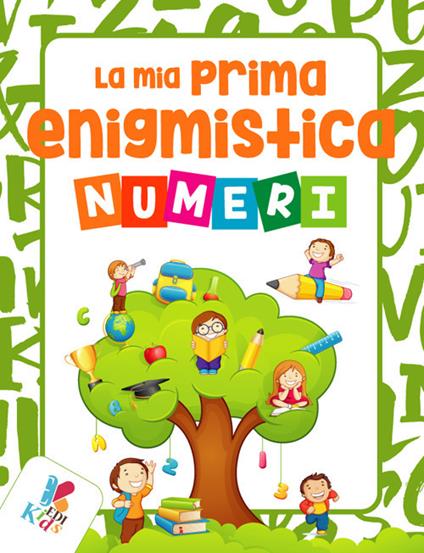 La mia prima enigmistica. Numeri - copertina