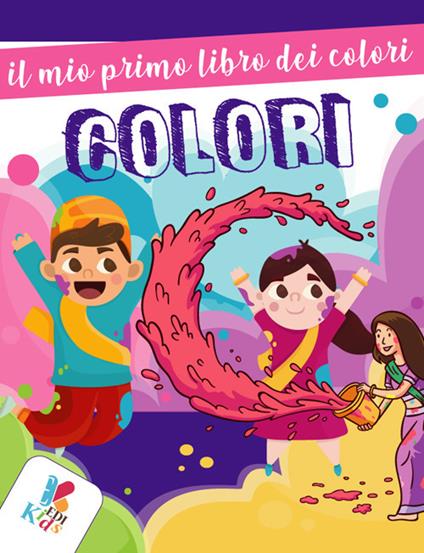 Il mio primo libro dei colori. Ediz. illustrata - copertina
