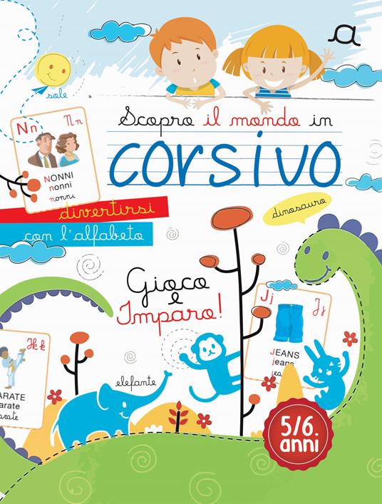 Scopro il mondo in corsivo. Ediz. illustrata - copertina
