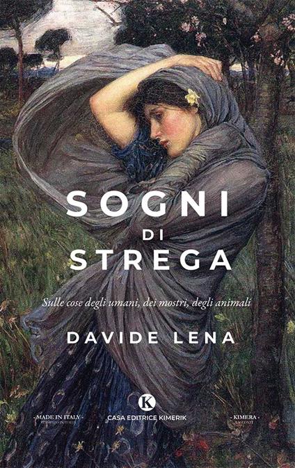 Sogni di strega. Sulle cose degli umani, dei mostri, degli animali - Davide Lena - copertina