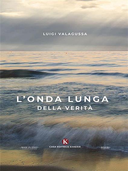L' onda lunga della verità - Luigi Valagussa - ebook