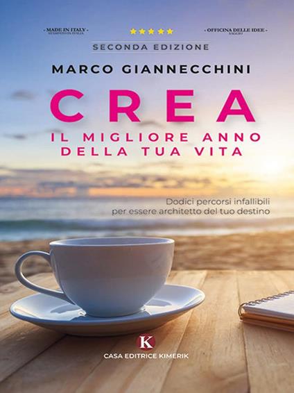 Crea il migliore anno della tua vita - Marco Giannecchini - ebook